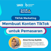SohIB Berkelas" TikTok Marketing: Membuat Konten TikTok untuk Pemasaran